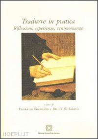 de giovanni flora (curatore); di sabato bruna (curatore) - tradurre in pratica