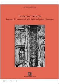 genovese carmen - francesco valenti. restauro dei monumenti nella sicilia del primo novecento