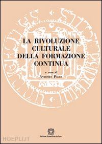 pavan antonio (curatore) - la rivoluzione culturale della formazione continua