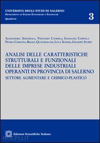  - analisi delle caratteristiche strutturali e funzionali delle imprese industriali operanti in provincia di salerno settore alimentare e chimico-palstico