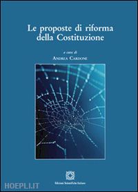 cardone a.(curatore) - le proposte di riforma della costituzione