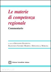 guzzetta g.(curatore); marini f. s.(curatore); morana d.(curatore) - le materie di competenza regionale