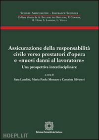 landini sara; monaco paola; silvestri caterina - assicurazione della responsabilita' civile verso prestatori d'opera e «nuovi dan