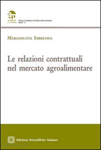 imbrenda mariassunta - le relazioni contrattuali nel mercato agroalimentare