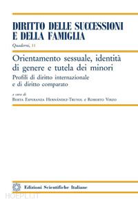 hernandez-truyol b. e.(curatore); virzo r.(curatore) - orientamento sessuale, identità di genere e tutela dei minori