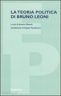 masala a. (curatore) - la teoria politica di bruno leoni