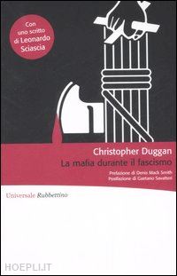 duggan christopher - la mafia durante il fascismo