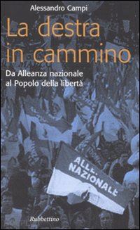 campi alessandro - la destra in cammino