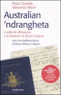 ciconte enzo; macri' vincenzo - australian 'ndrangheta