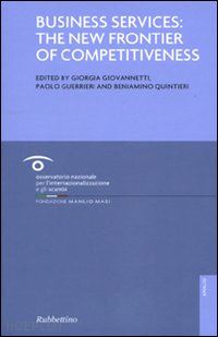 giovannetti giorgia; guerrieri paolo; quintieri beniamino - business services: the new frontier of competitiveness