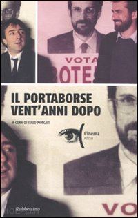 moscati italo (curatore) - il portaborse vent'anni dopo