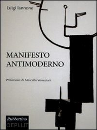 iannone luigi - manifesto antimoderno