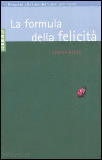 klein stefan - la formula della felicita'