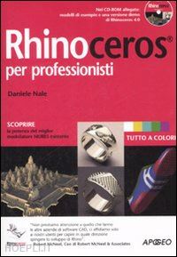 nale daniele - rhinoceros per professionisti. con cd-rom