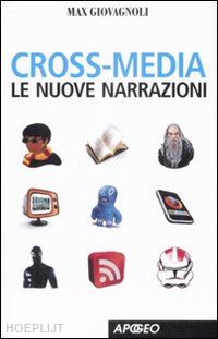 giovagnoli max - cross-media - le nuove narrazioni