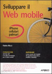 ricci fabio - sviluppare il web mobile
