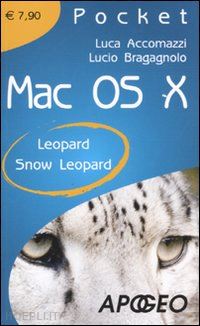 accomazzi luca; bragagnolo lucio - mac os x leopard snow leopard pocket