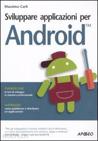 carli massimo - sviluppare applicazioni per android