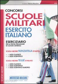 nissolino patrizia (curatore) - concorsi scuole militari - esercito italiano