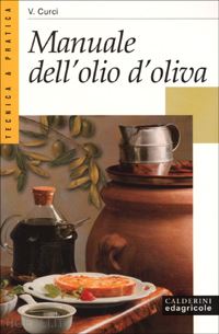 curci vincenzo - manuale dell'olio d'oliva