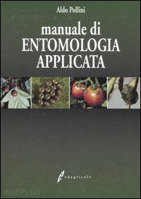 pollini aldo - manuale di entomologia applicata