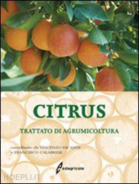 vacante vincenzo; calabrese f. - citrus. trattato di agrumicoltura