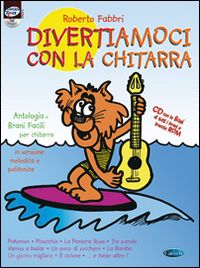 fabbri roberto - divertiamoci con la chitarra. con cd