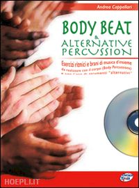 cappellari andrea - body beat & alternative percussion vol. 1 (libro + cd-audio)
