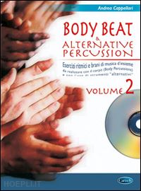 cappellari andrea - body beat & alternative percussions. con cd audio. vol. 2
