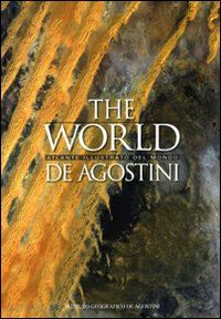 aa.vv. - the world  2008 - atlante illustrato del mondo de agostini