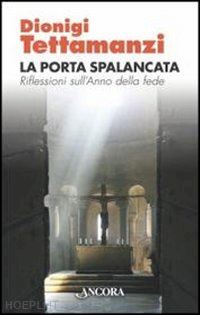 tettamanzi dionigi - la porta spalancata