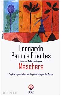 padura fuentes leonardo - maschere