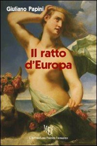 papini giuliano - il ratto d'europa