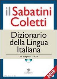 sabatini; coletti - sabatini coletti - dizionario della lingua italiana + cd rom