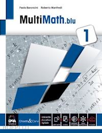 baroncini paolo; manfredi roberto - multimath blu. per le scuole superiori. con e-book. con espansione online. vol.