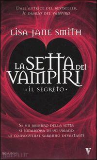 smith lisa j. - la setta dei vampiri - il segreto