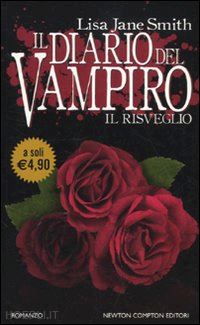 Il diario del vampiro. Il risveglio - Newton Compton Editori