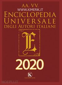  - enciclopedia universale degli autori italiani 2020