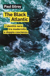 gilroy paul - the black atlantic
