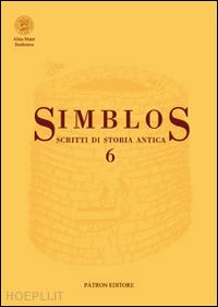 criscuolo lucia; geraci giovanni; bencivenni alice - simbolos 6. scritti di storia antica