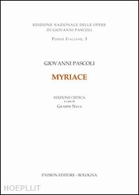 pascoli giovanni; nava g. (curatore) - myricae. ediz. critica'