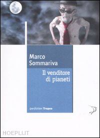 sommariva marco - il venditore di pianeti