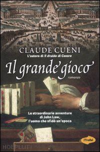 cueni claude - il grande gioco