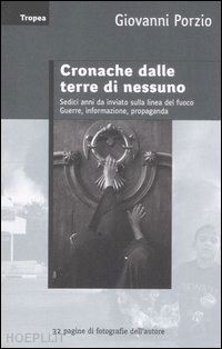 porzio giovanni - cronache dalle terre di nessuno