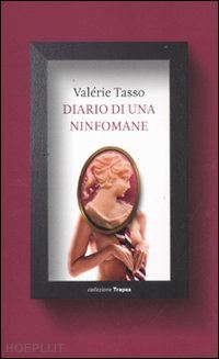 tasso valerie - diario di una ninfomane