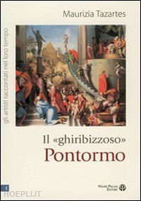 tazartes maurizia - il ghiribizzoso pontormo