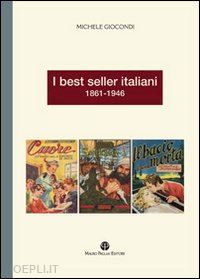 giocondi michele - i best seller italiani 1861-1946