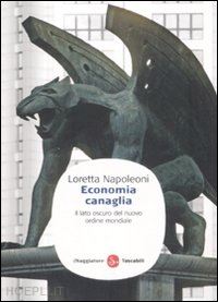 napoleoni loretta - economia canaglia