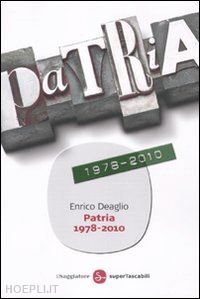 deaglio enrico - patria 1978-2010