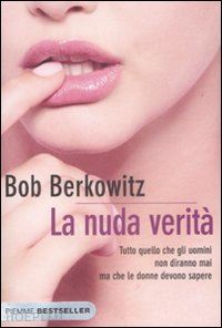 berkowitz bob - la nuda verita'
